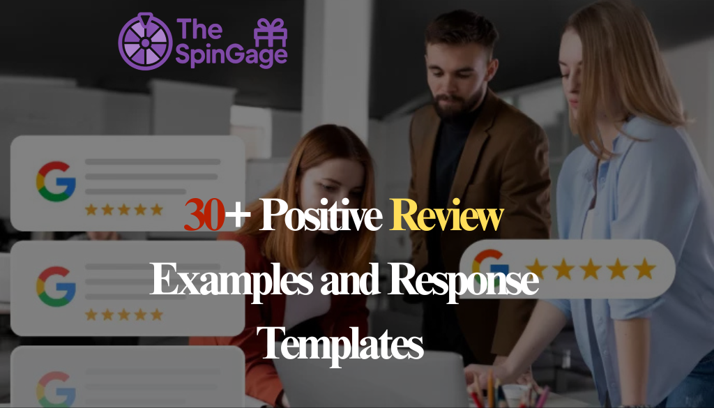 30+ Positive Review Examples and Response Templates for a Stellar Online Reputation