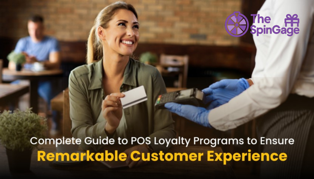 A Complete Guide to POS Loyalty Programs for Remarkable Customer Experience