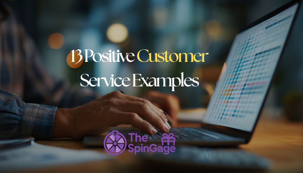 13 Positive Customer Service Examples