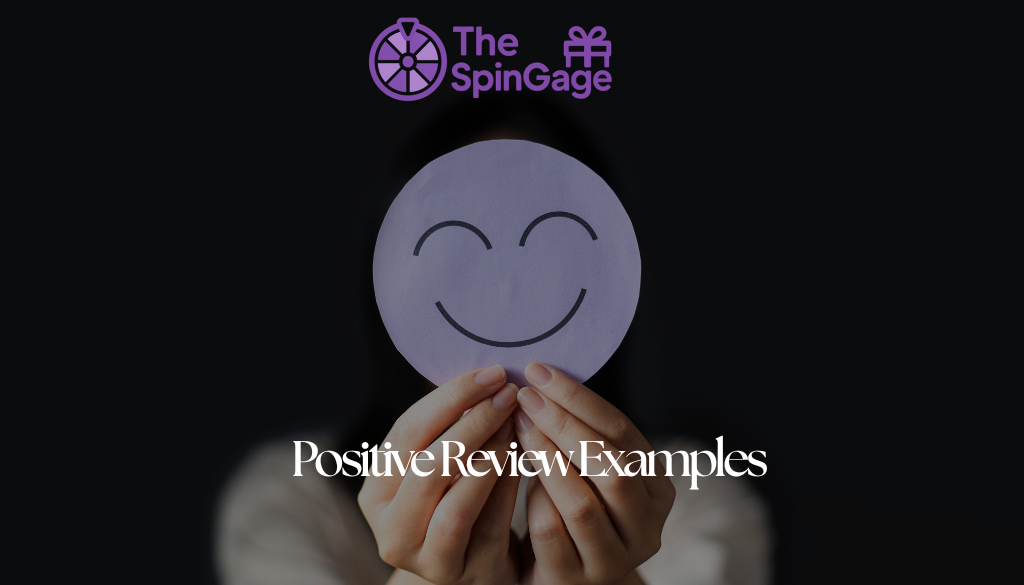 50+ Positive Review Examples and How To Respond To Them